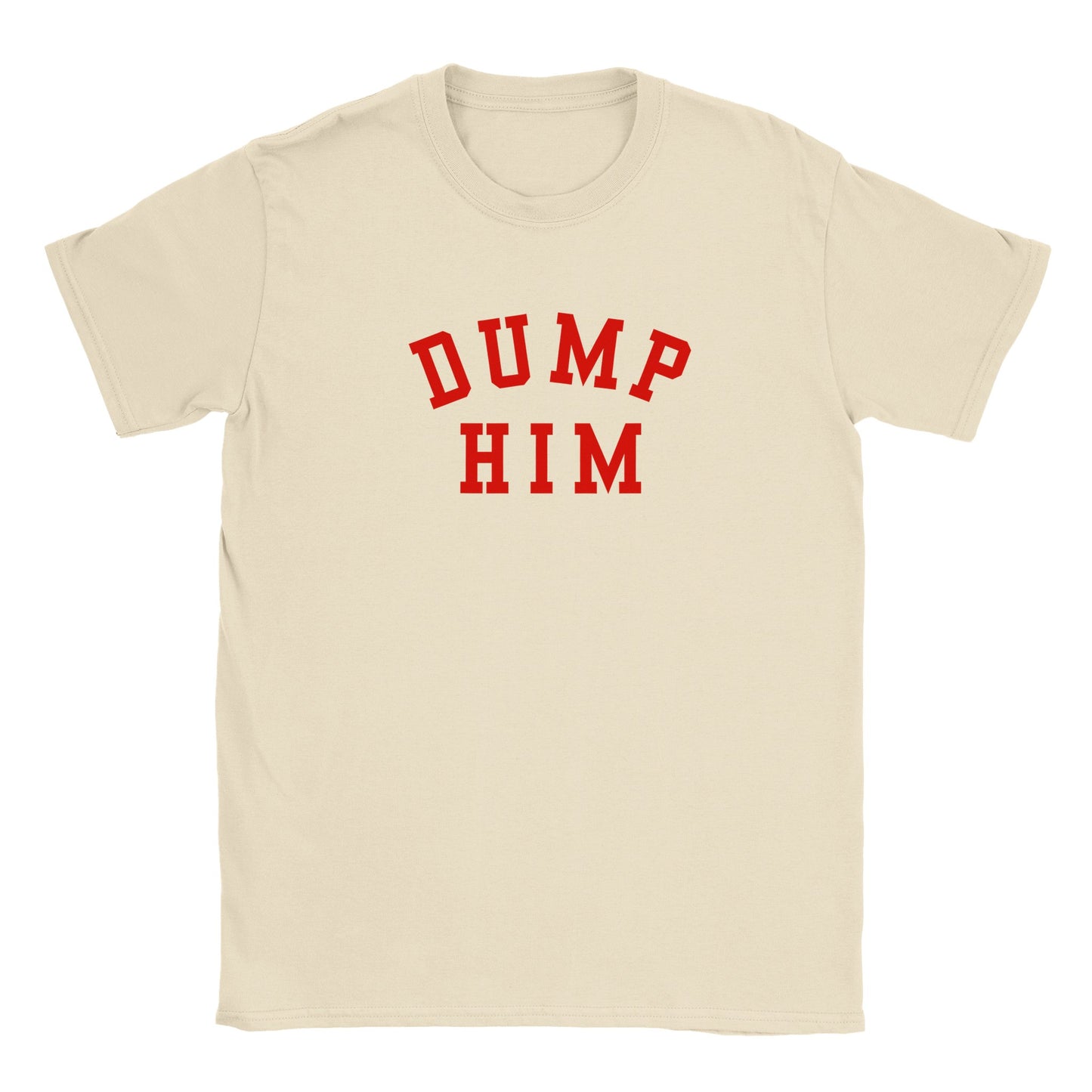 DUMP HIM Classic T-shirt