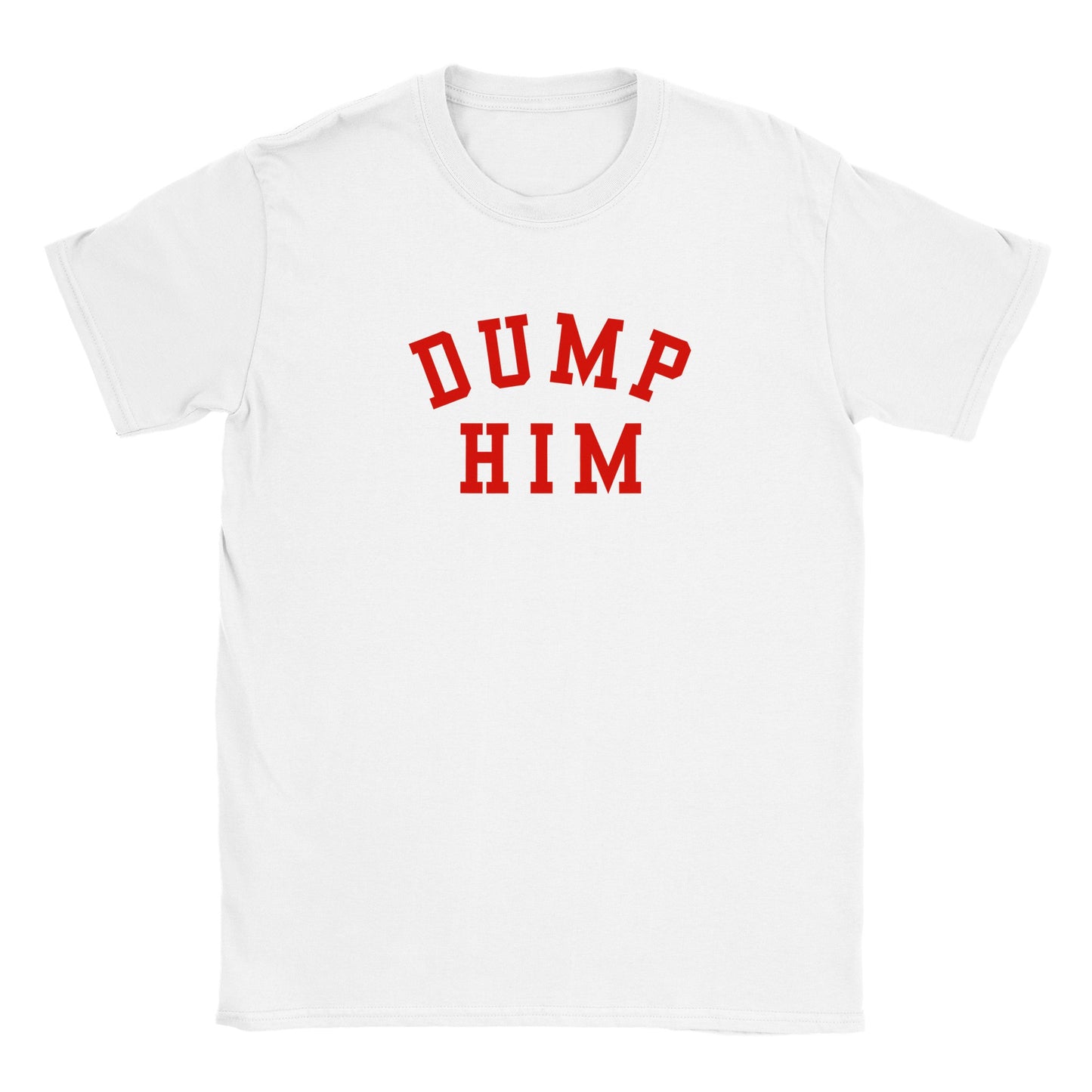 DUMP HIM Classic T-shirt