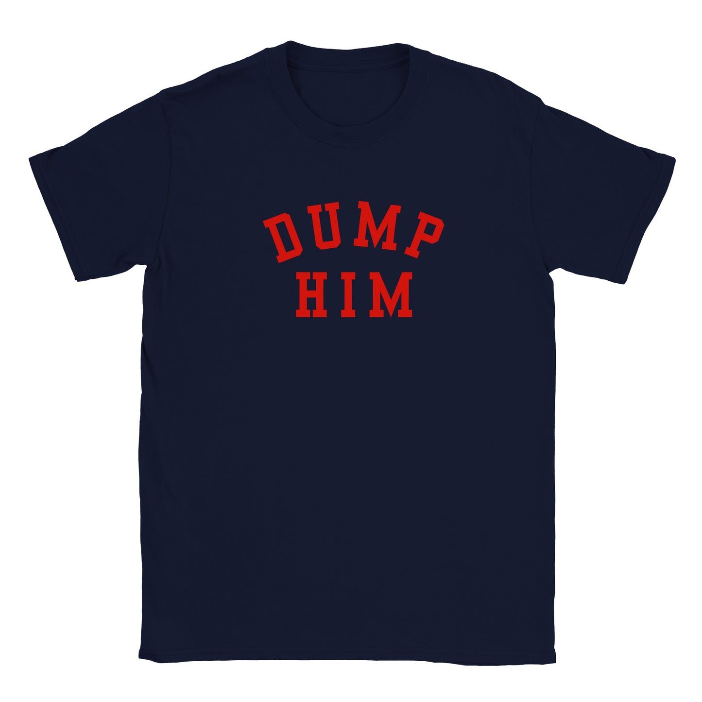 DUMP HIM Classic T-shirt