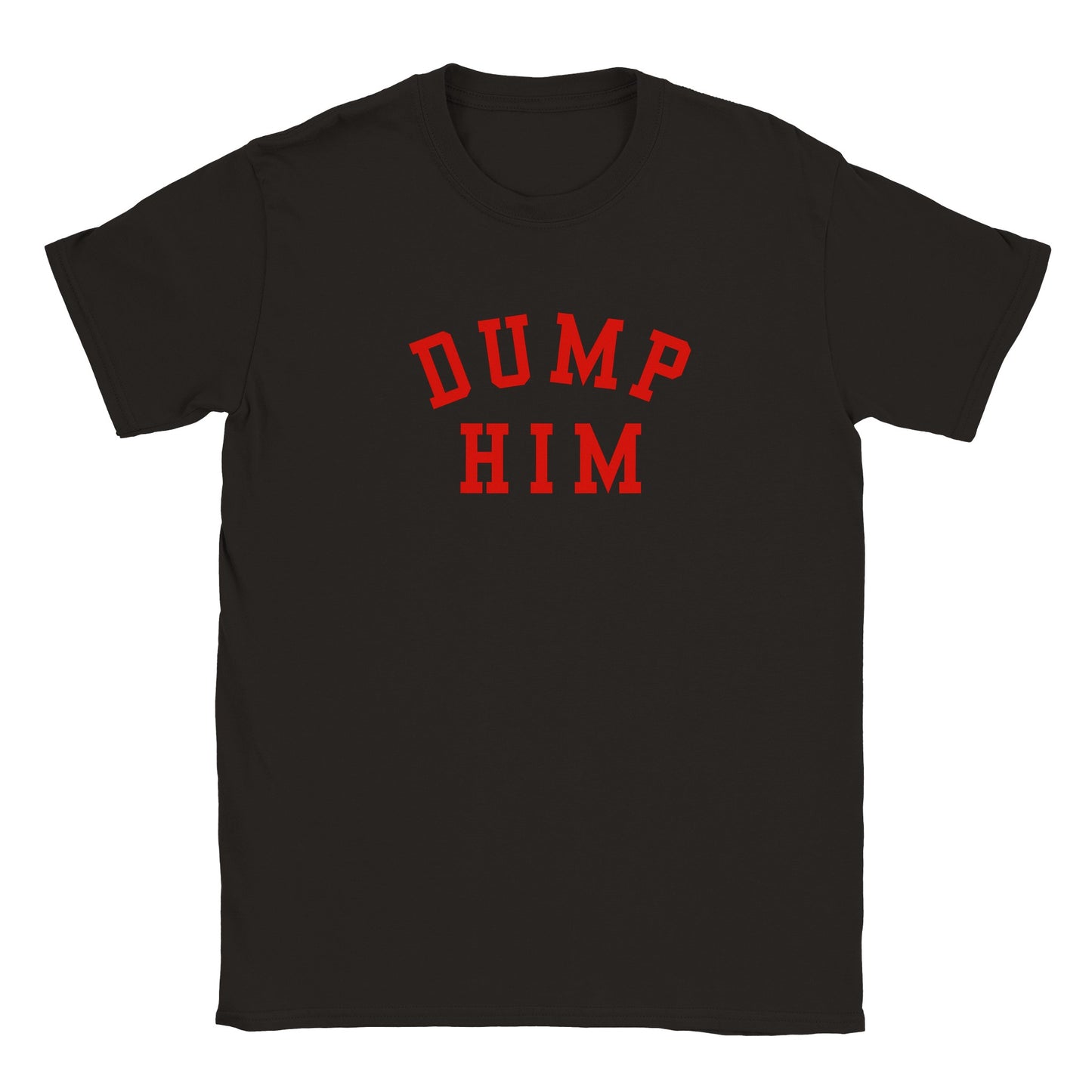 DUMP HIM Classic T-shirt